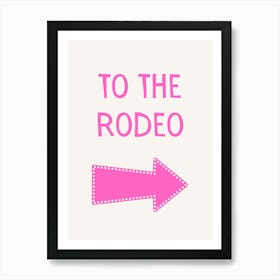 To The Rodeo Pink Poster