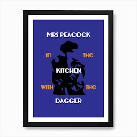 Mrs Peacock - Retro - Kitchen - Cluedo - Vintage - Board Game - Art Print - Mystery - Blue Art Print