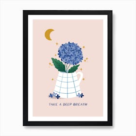 Hydrangea Flowers, Take A Deep Breath Art Print