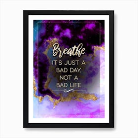 Breathe Prismatic Star Space Motivational Quote Art Print