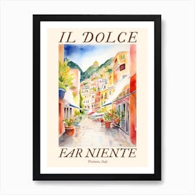 Il Dolce Far Niente Positano, Italy Watercolour Streets 1 Poster Art Print