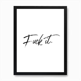 F It Art Print