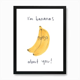 Bananas About You Art Print