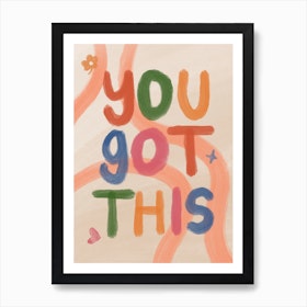 You Have Got This by The Violet Eclectic Framed Art Print