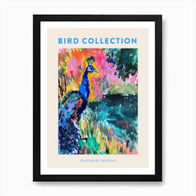 Peacock By The Pond Wild Brushstrokes 1 Poster Art Print