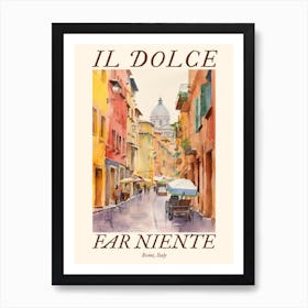 Il Dolce Far Niente Rome, Italy Watercolour Streets 5 Poster Art Print