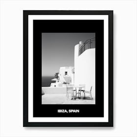 Poster Of Ibiza, Spain, Mediterranean Black And White Photography Analogue 1 Art Print