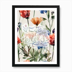 Let Your Light Shine Watercolor Flowers Painting Art Print