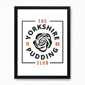 Yorkshire Pudding Club 1 Art Print