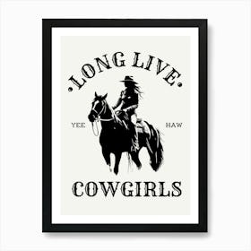 Long Live Cowgirls 1 Art Print