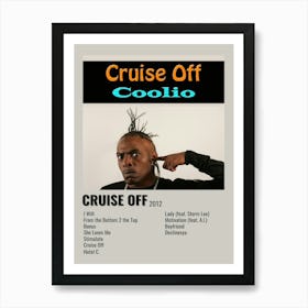 Cruise Off Coolio 2012 Poster 1 Art Print