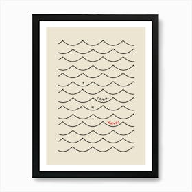 It Comes In Waves - Minimalistic Motivational Quotes Art Print