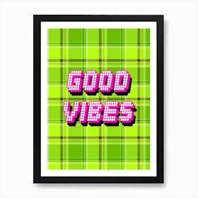 Good Vibes Art Print