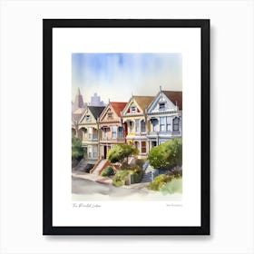 The Painted Ladies, San Francisco 1 Watercolour Travel Poster Art Print