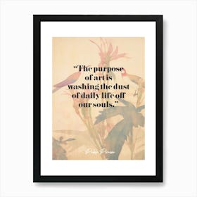 Artist Quote Picasso Art Print