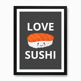 Love Sushi Art Print