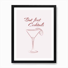 But First Cocktails minimalist Art Print