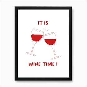 Wine Time ! Art Print