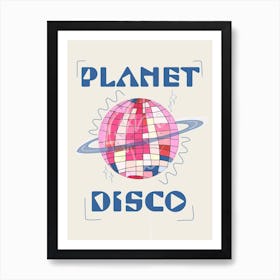 Planet Disco Art Print
