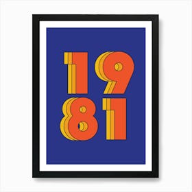 80s Retro - 1981 Art Print