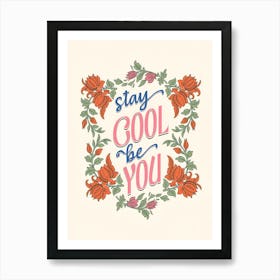 Stay Good Be You Art Print