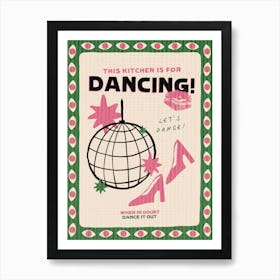 This Kitchen Is For Dancing No. 4 Art Print