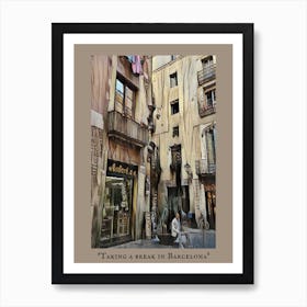 Taking A Break In Barcelona 24 x32 Art Print