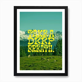 Take a Deep Breath | Wall Art Poster Print Art Print