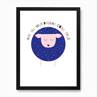 May All Your Dreams Come True Art Print
