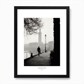 Poster Of Verona, Italy, Black And White Analogue Photography 1 Art Print