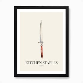 Kitchen Staples Kinife 2 Art Print