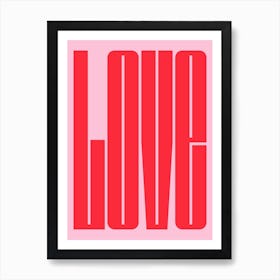 Pink And Red Typographic Love Art Print
