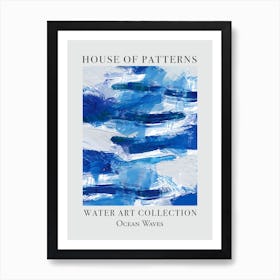 House Of Patterns Ocean Waves Water 12 Art Print