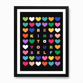Be Kind to Yourself Art Print