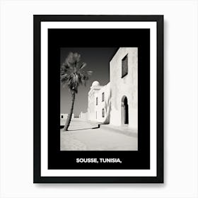 Poster Of Sousse, Tunisia,, Mediterranean Black And White Photography Analogue 2 Art Print