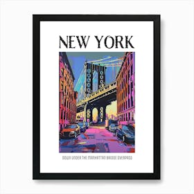 Dumbo Down Under The Manhattan Bridge Overpass Colourful Silkscreen Illustration 1 Poster Art Print