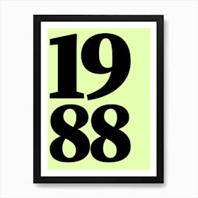 1988 Typography Date Year Word Art Print