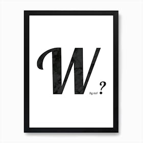 Why Art Print