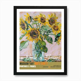 A World Of Flowers, Van Gogh Exhibition Sunflowers 7 Art Print