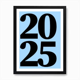 2025 Typography Date Year Word Art Print