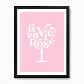 La Vie En Rosé Wine Glass Pastel Pink Art Print