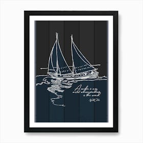 Sailing Ship Quote Art Print