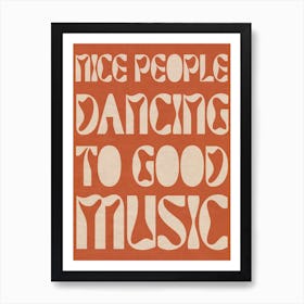 Nice People Dancing To Good Music Retro Art Print