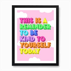 This Is Your Reminder Art Print