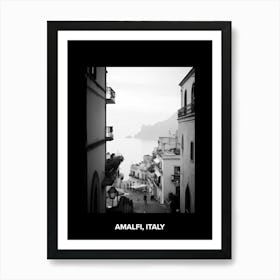 Poster Of Amalfi, Italy, Mediterranean Black And White Photography Analogue 1 Art Print