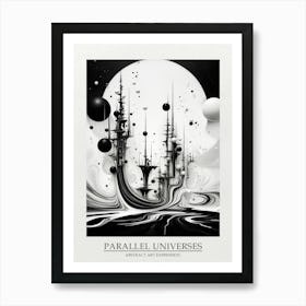 Parallel Universes Abstract Black And White 15 Poster Art Print