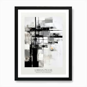 Urban Pulse Abstract Black And White 2 Poster Art Print