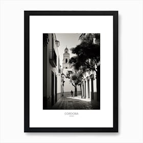 Poster Of Cordoba, Spain, Black And White Analogue Photography 2 Art Print