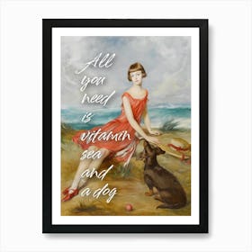 All you need is vitamin sea and a dog - Vintage altered art - Coastal wall decor Art Print