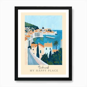 My Happy Place Dubrovnik 8 Travel Poster Art Print